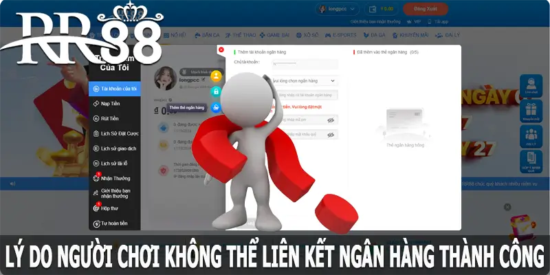 Lý do người chơi không thể liên kết ngân hàng với RR88 thành công