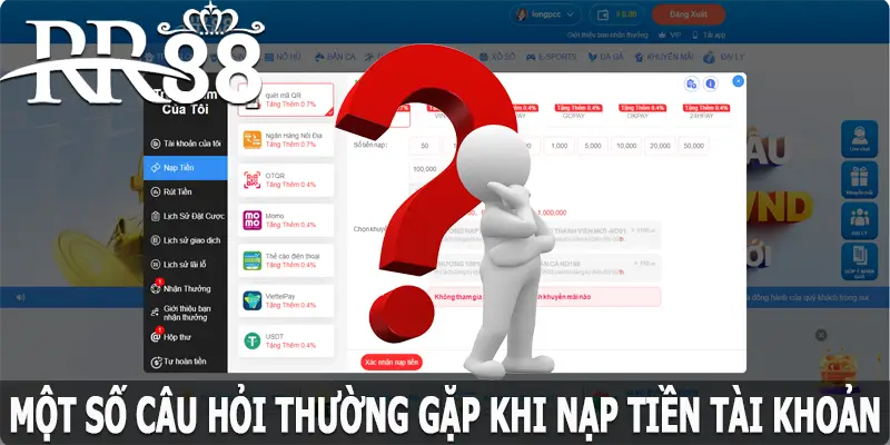 Một số câu hỏi thường gặp khi nạp tiền RR88