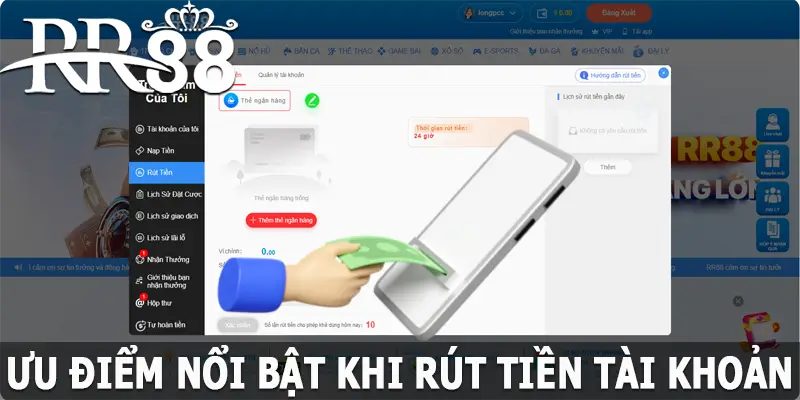 Ưu điểm khi rút tiền RR88