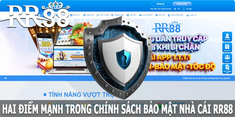 Hai điểm mạnh trong chính sách bảo mật về RR88