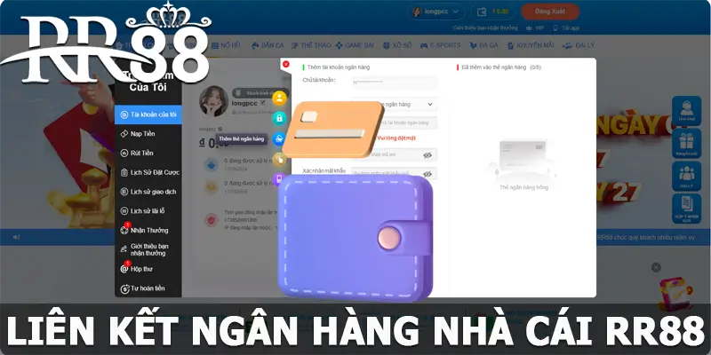 Hướng Dẫn Liên Kết Ngân Hàng RR88 Nhanh Chóng Cho Hội Viên